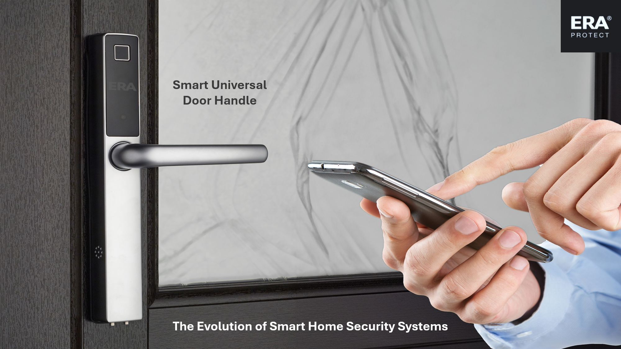 Smart Security Evolution The Evolution of Smart Home Security: ERA Protect Universal Smart Door